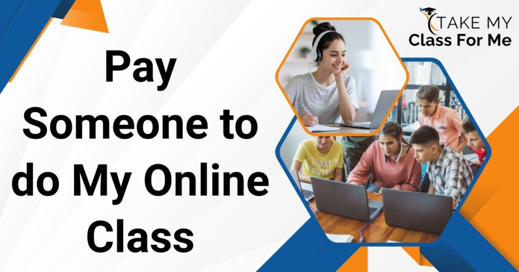 pay someone to do my online class (1)