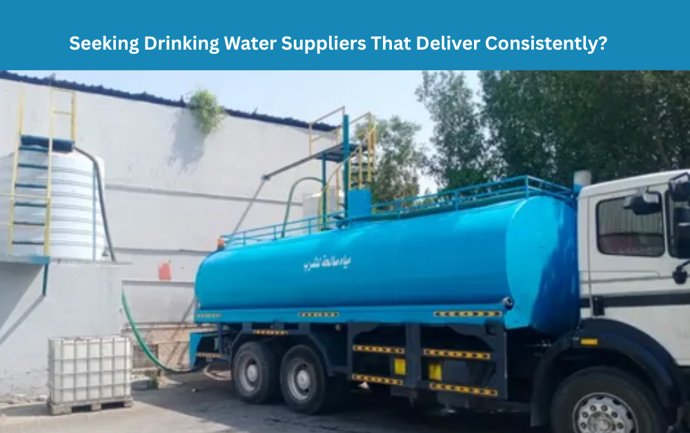 seeking drinking water suppliers that deliver consistently