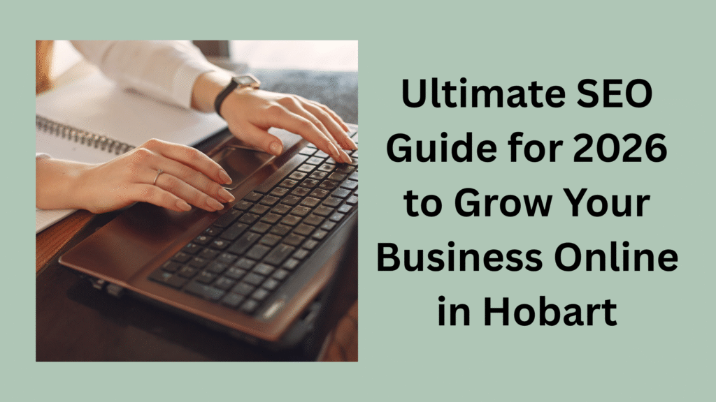 Ultimate SEO Guide for 2026 to Grow Your Business Online in Hobart work from home freelance blog banner (18)