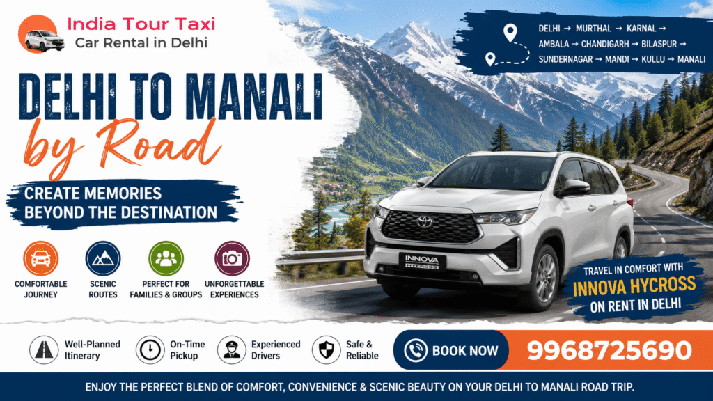 Delhi to Manali by Road: Create Memories Beyond the Destination delhi to manali by road create memories beyond the destination
