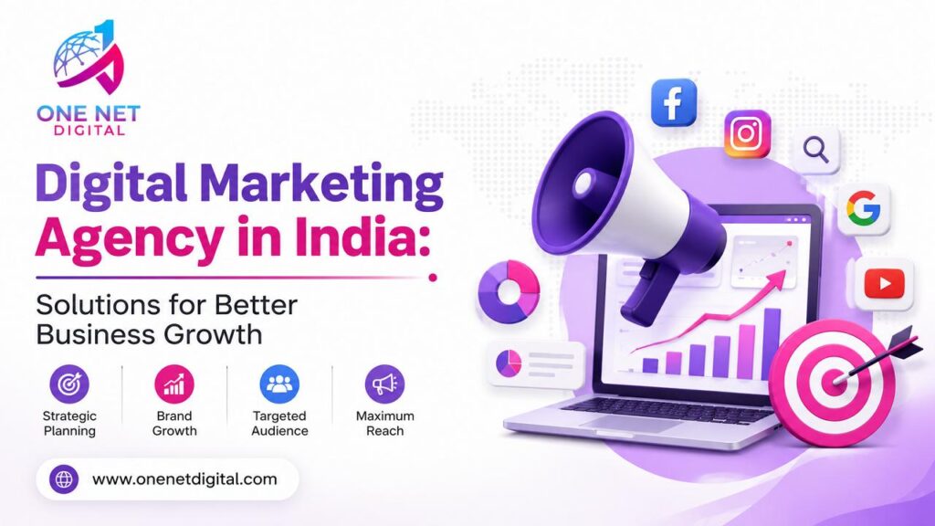 Digital Marketing Agency in India: Solutions for Better Business Growth Digital Marketing Agency in India Solutions for Better Business Growth
