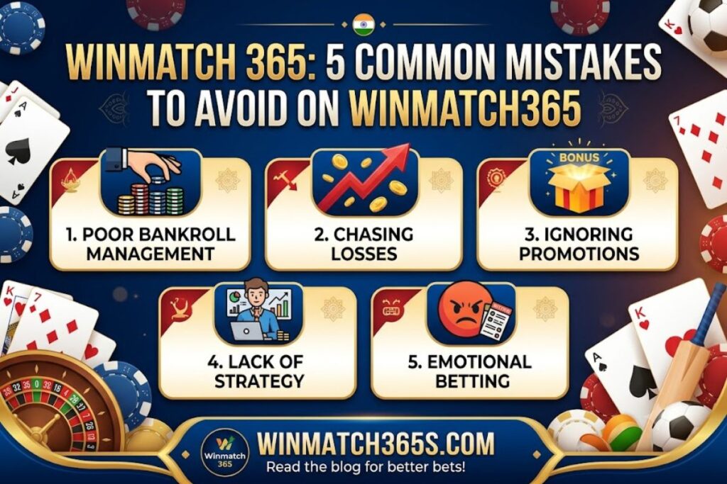 Winmatch 365: 5 common mistakes to avoid in Winmatch365 winmatch 365