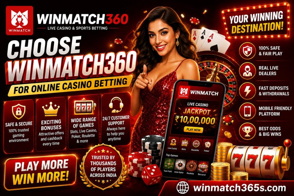 choose winmatch360 for online casino betting